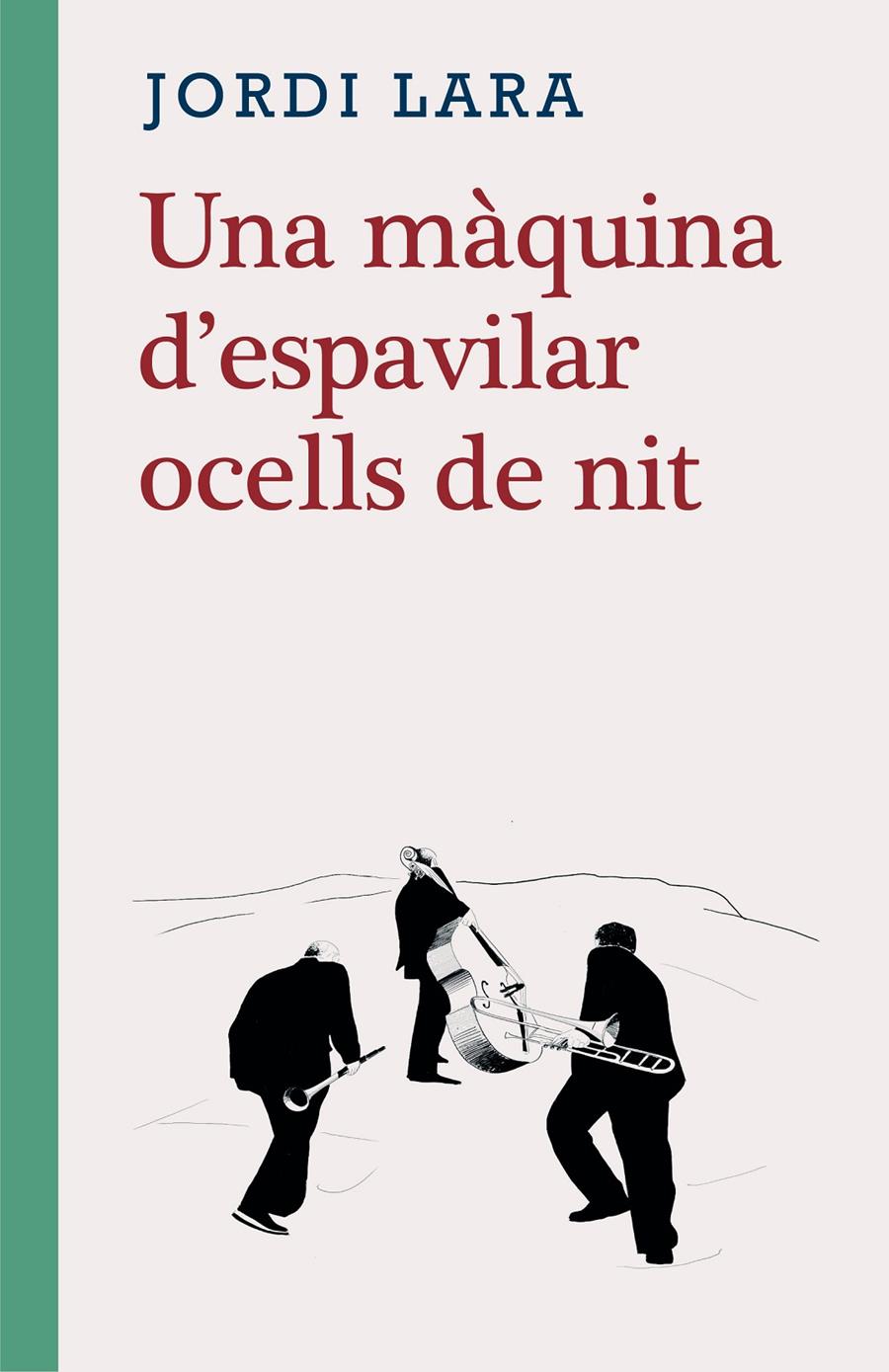 UNA MAQUINA D'ESPAVILAR OCELLS DE NIT | 9788416987580 | LARA SURIÑACH, JORDI