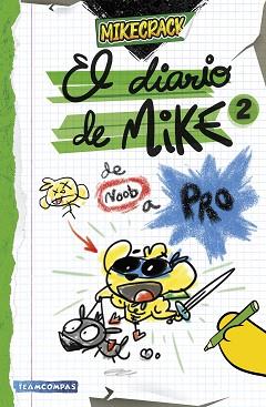 DE NOOB A PRO , EL DIARIO DE MIKE 2 | 9788427052727 | MIKECRACK