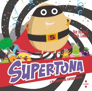 SUPERTONA I EL CARNAVAL CATASTROFIC | 9788466153980 | HENDRA, SUE / LINNET, PAUL