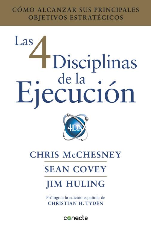 4 DISCIPLINAS DE LA EJECUCION, LAS | 9788416883134 | MCCHESNEY, CHRIS /HULING, JIM / COVEY, SEAN 