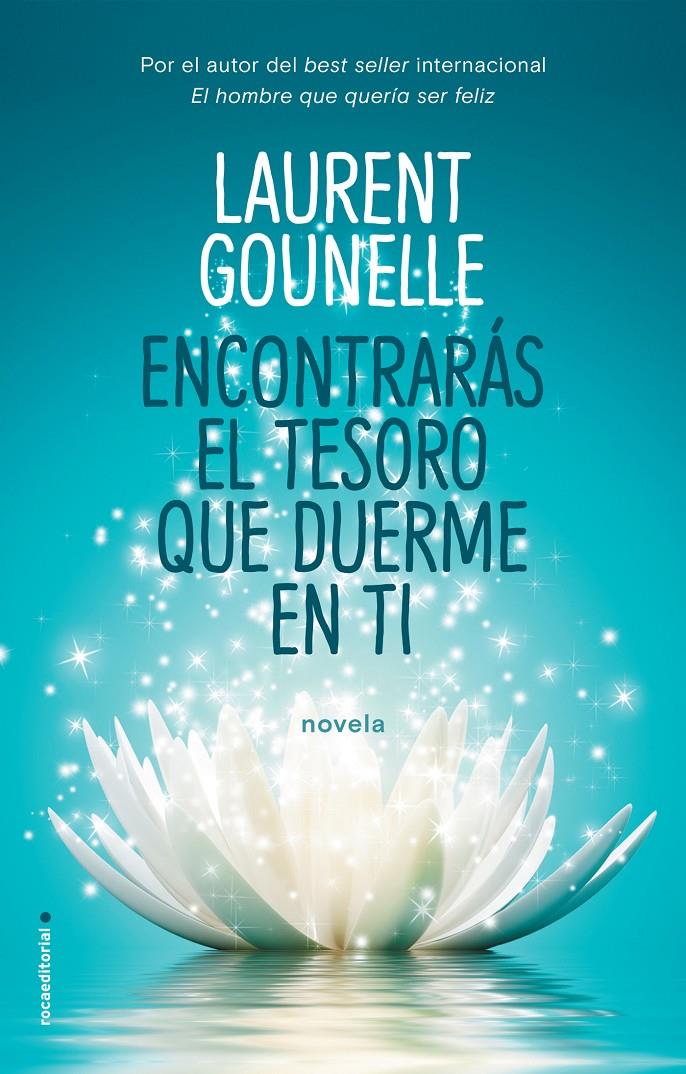 ENCONTRARAS EL TESORO QUE DUERME EN TI | 9788417092764 | GOUNELLE, LAURENT