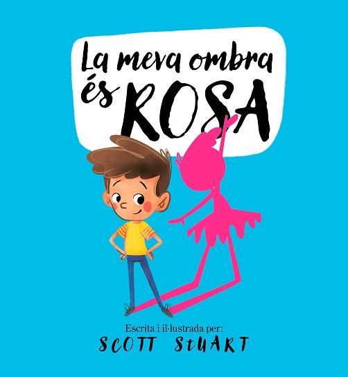 MEVA OMBRA ES ROSA, LA | 9788448858209 | STUART, SCOTT