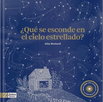 QUE SE ESCONDE EN EL CIELO ESTRELLADO | 9788417374938 | BESTARD, AINA