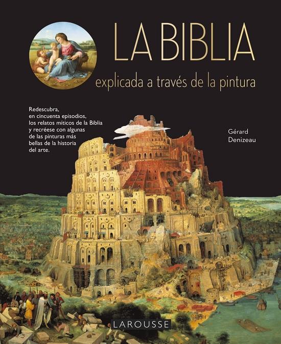 BIBLIA EXPLICADA A TRAVES DE LA PINTURA, LA  | 9788417273408 | DENIZEAU, GERARD