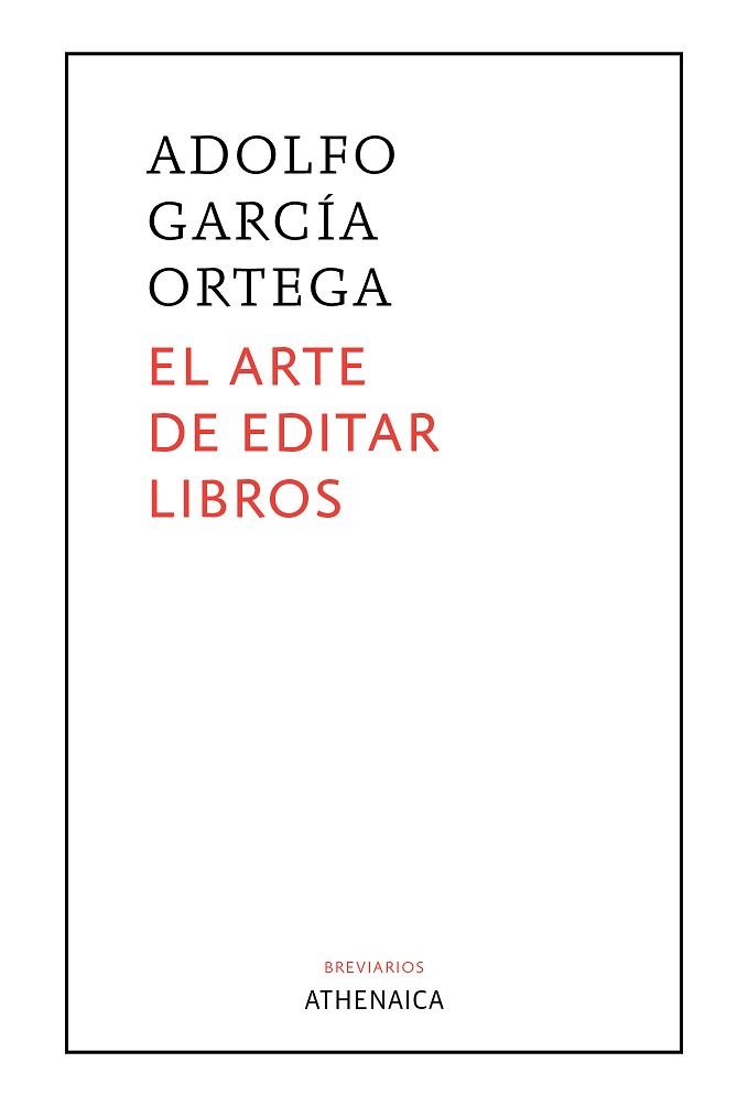 ARTE DE EDITAR LIBROS,EL | 9788418239199 | GARCIA ORTEGA, ADOLFO