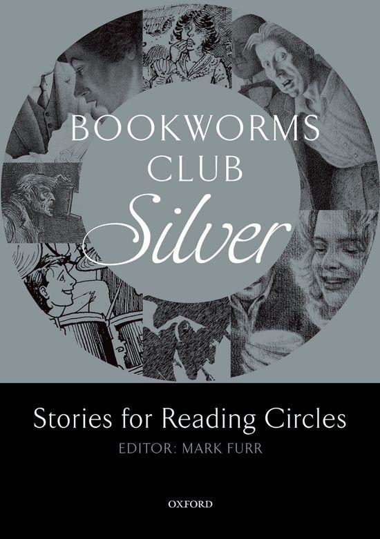 OXFORD BOOKWORMS CLUB STORIES FOR READING CIRCLES: SILVER (STAGES 2 AND 3) | 9780194720014