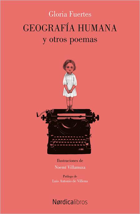 GEOGRAFIA HUMANA Y OTROS POEMAS | 9788416830527 | FUERTES GARCIA, GLORIA/VILLAMUZA MANSO, NOEMI