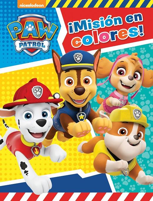 ¡MISION EN COLORES   PAW PATROL PATRULLA CANINA. ACTIVIDADES) | 9788448851750 | NICKELODEON,