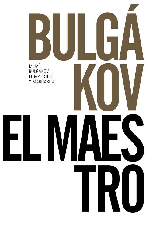 MAESTRO Y LA MARGARITA, EL  | 9788491043676 | BULGAKOV, MIJAIL