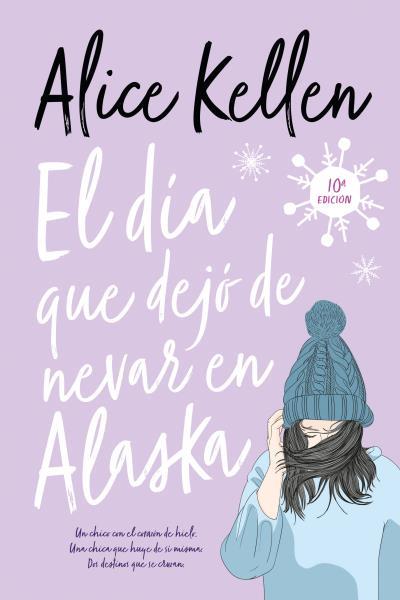 DIA QUE DEJO DE NEVAR EN ALASKA, EL | 9788417421564 | KELLEN, ALICE