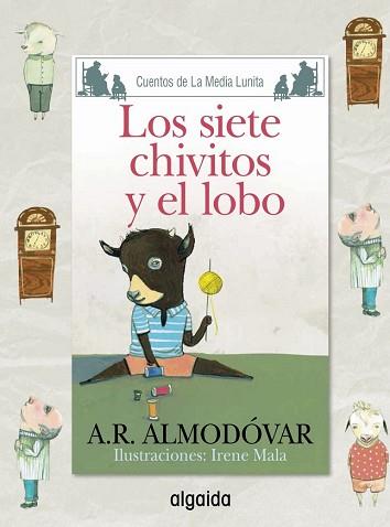 MEDIA LUNITA Nº 65  LOS SIETE CHIVITOS Y EL LOBO | 9788490674949 | RODRIGUEZ ALMODOVAR, ANTONIO