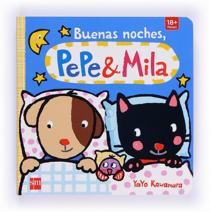 BUENAS NOCHES PEPE Y MILA | 9788467565478 | KAWAMURA, YAYO