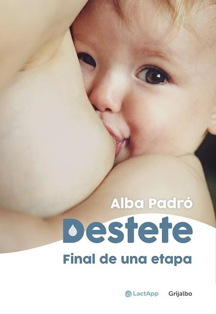 DESTETE  FINAL DE UNA ETAPA | 9788418055003 | PADRO, ALBA