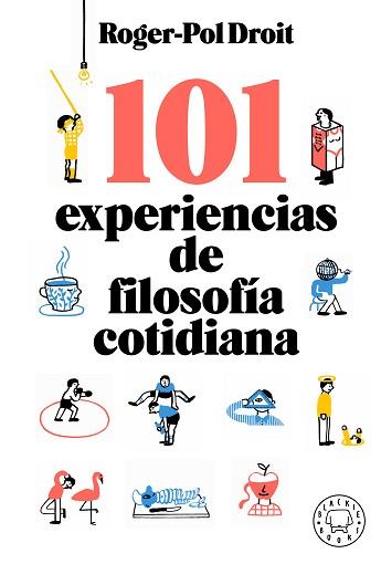 101 EXPERIENCIAS DE FILOSOFIA COTIDIANA | 9788417552756 | DROIT, ROGER-POL