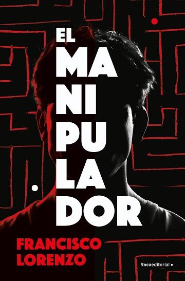 MANIPULADOR, EL | 9788419743985 | LORENZO, FRANCISCO