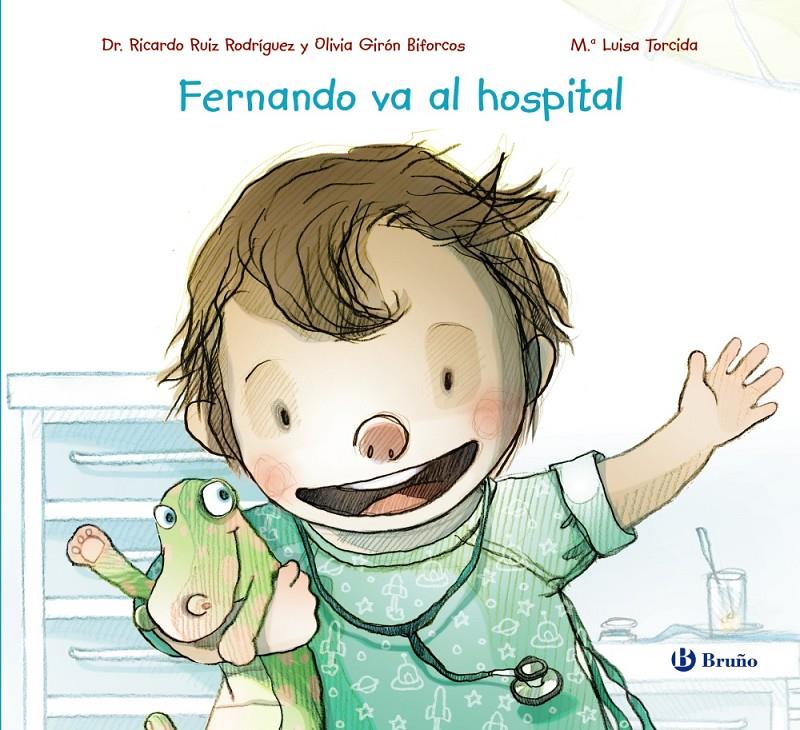 FERNANDO VA AL HOSPITAL | 9788469626979 | RUIZ RODRIGUEZ, RICARDO / GIRON BIFORCOS, OLIVIA