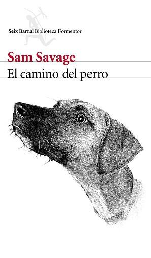 CAMINO DEL PERRO, EL  | 9788432229466 | SAVAGE, SAM