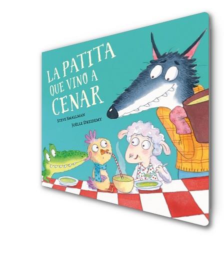 PATITA QUE VINO A CENAR (LA OVEJITA QUE VINO A CENAR, LA   LIBRO DE CARTÓN) | 9788448864408 | SMALLMAN, STEVE / DREIDEMY, JOËLLE