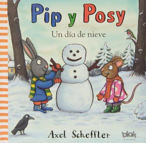 PIP Y POSY  UN DIA DE NIEVE | 9788415579519 | SCHEFFLER, AXEL 