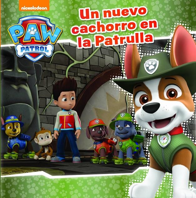 NUEVO CACHORRO EN LA PATRULLA, UN  (PAW PATROL - PATRULLA CANINA) PRIMERAS LECTURA | 9788448849696 | NICKELODEON