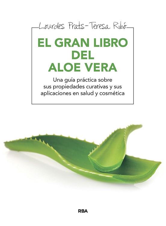 GRAN LIBRO DEL ALOE VERA, EL | 9788415541646 | PRAT, LOURDES