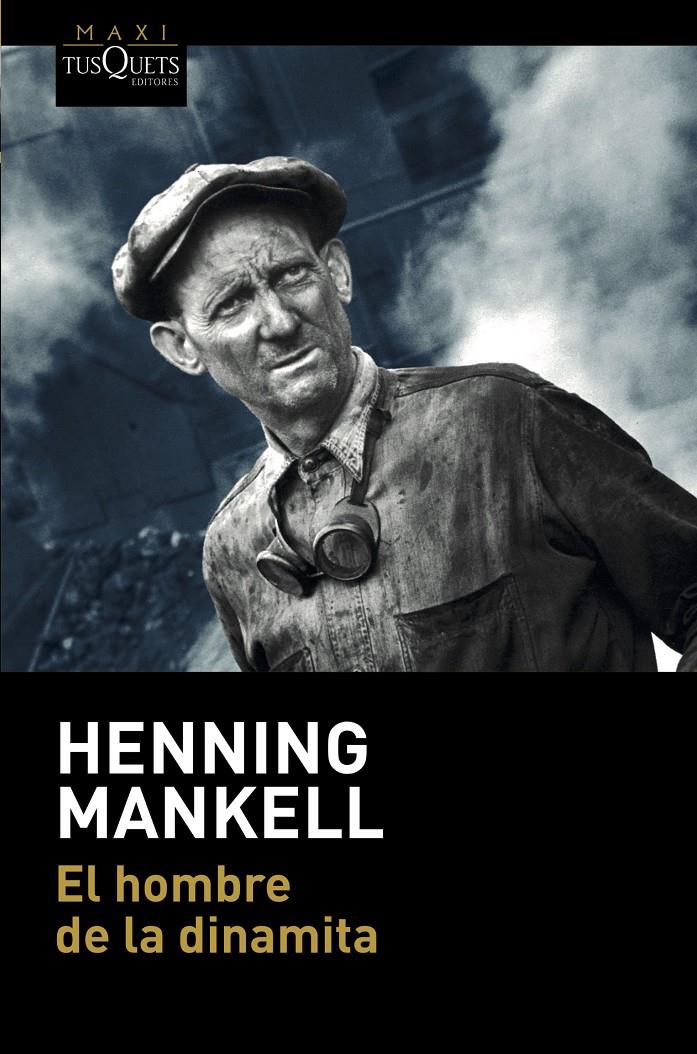 HOMBRE DE LA DINAMITA, EL | 9788490667705 | MANKELL, HENNING