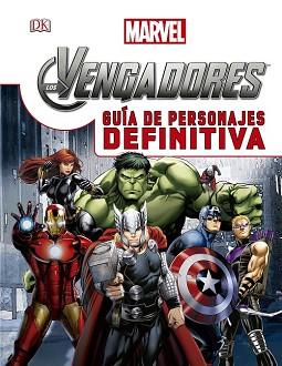 VENGADORES GUIA DE PERSONAJES DEFINITIVA, LOS  | 9788415343882