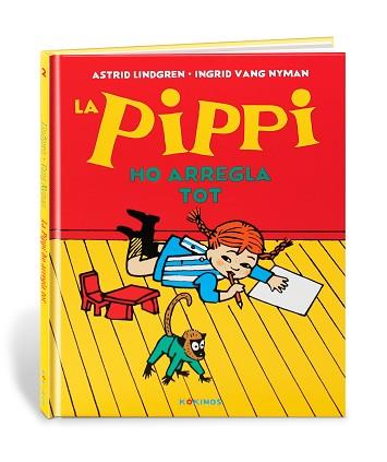 PIPPI HO ARREGLA TOT, LA | 9788417742522 | LINDGREN, ASTRID