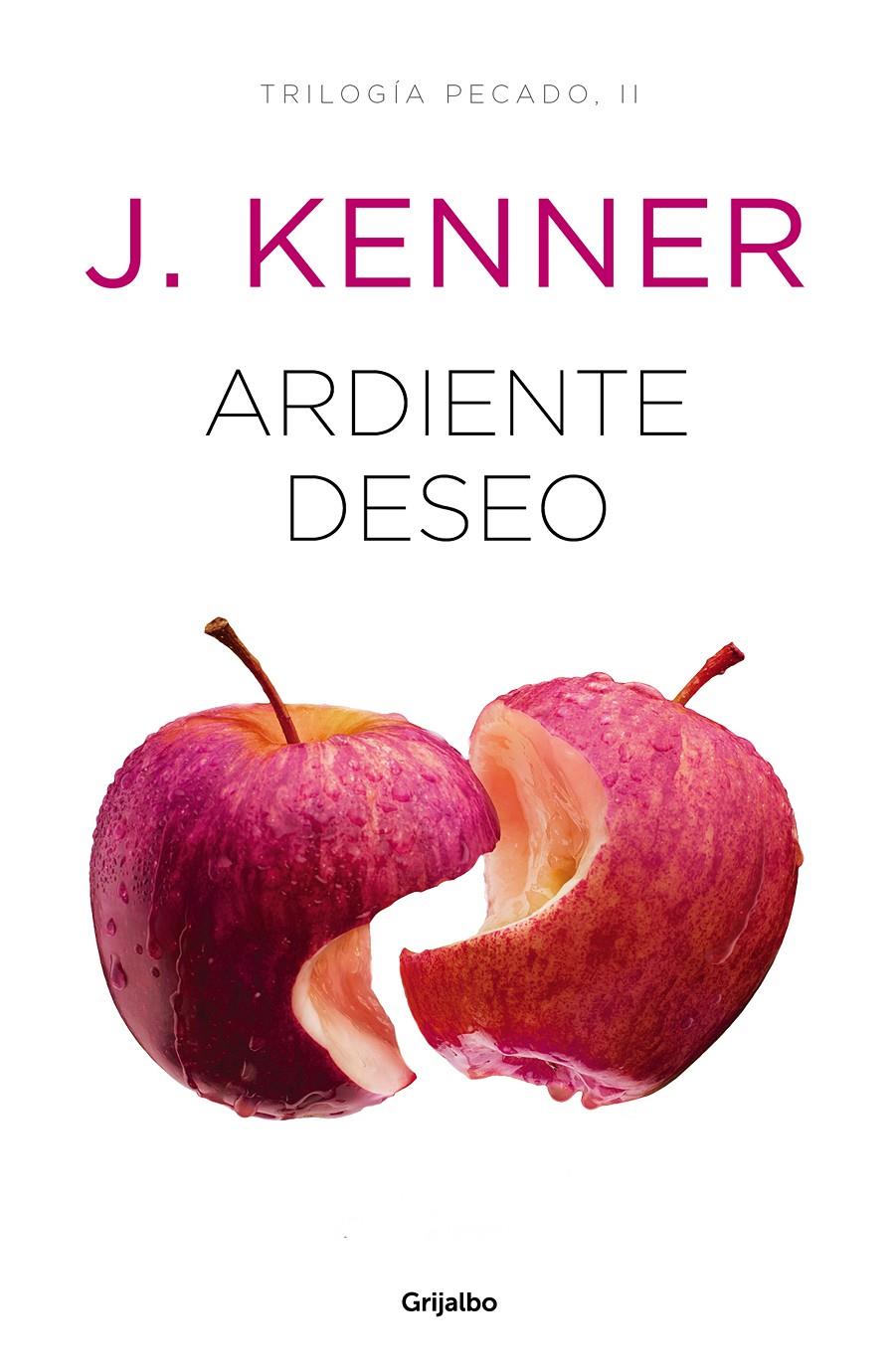 ARDIENTE DESEO (TRILOGIA PECADO 2) | 9788425356544 | KENNER, J