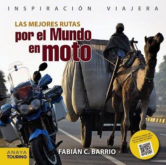 MEJORES RUTAS POR EL MUNDO EN MOTO, LAS | 9788499356679 | BARRIO, FABIAN