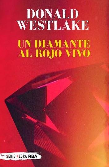 UN DIAMANTE AL ROJO VIVO | 9788491875444 | WESTLAKE DONALD E 