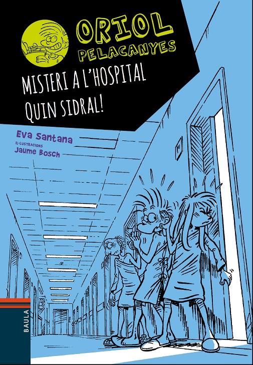 MISTERI A L'HOSPITAL QUIN SIDRAL | 9788447935666 | SANTANA BIGAS, EVA