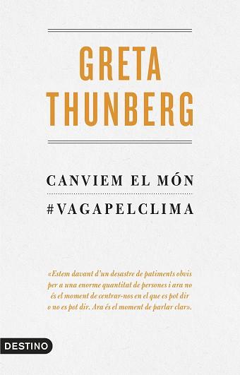 CANVIEM EL MON | 9788497102834 | THUNBERG, GRETA