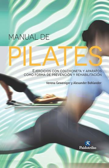 MANUAL DE PILATES      | 9788499105413 | GEWENIGER, VERENA/ BOHLANDER, ALEXANDER