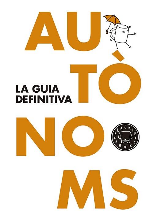 AUTONOMS  LA GUIA DEFINITIVA | 9788416290062