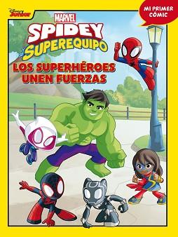 SPIDEY Y SU SUPEREQUIPO  LOS SUPERHEROES UNEN FUERZAS | 9788418610141 | MARVEL