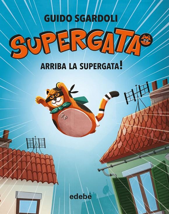 ARRIBA LA SUPERGATA | 9788468340678 | SGARDOLI, GUIDO