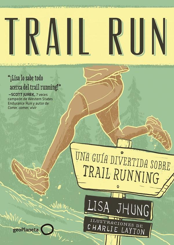 TRAIL RUN | 9788408165699 | JHUNG, LISA