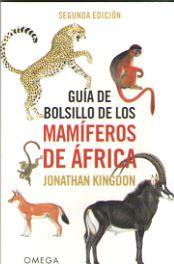 GUIA DE BOLSILLO DE LOS MAMIFEROS DE AFRICA | 9788428216760 | KINGDON, JONATHAN