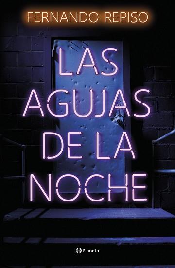 AGUJAS DE LA NOCHE, LAS | 9788408257370 | REPISO, FERNANDO