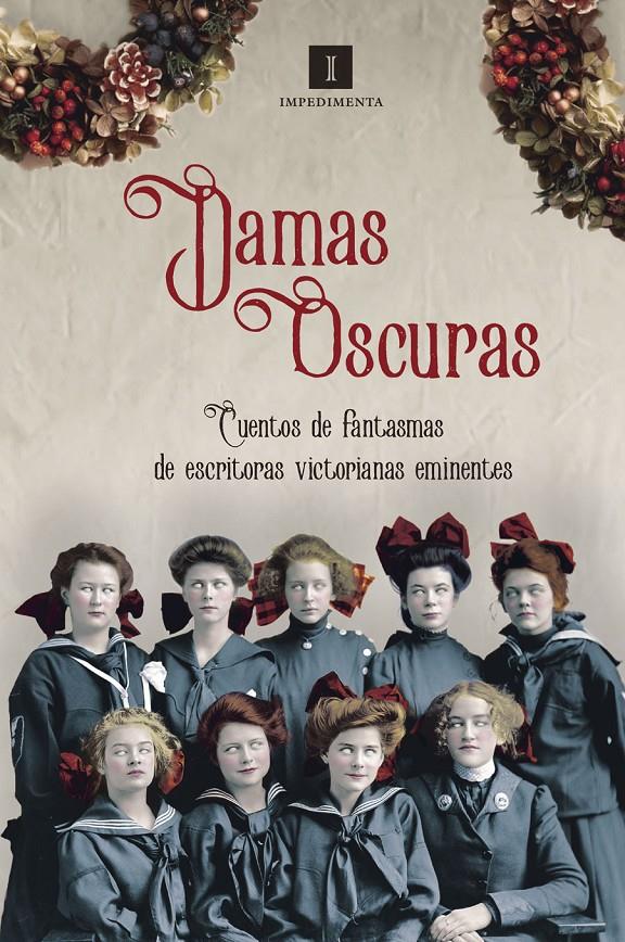 DAMAS OSCURAS | 9788417115302 | BRONTE, CHARLOTTE/GASKELL, ELIZABETH/MULOCK, DINAH/CROWE, CATHERINE/BRADDON, MARY ELIZABETH/MULHOLLA