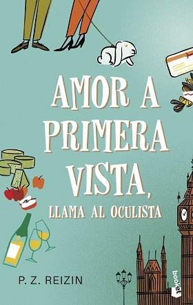 AMOR A PRIMERA VISTA LLAMA AL OCULISTA | 9788408209133 | REIZIN, P. Z.