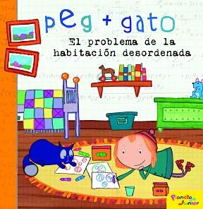 PEG + GATO  EL PROBLEMA DE LA HABITACIÓN DESORDENADA | 9788408194309 | PEG  GATO