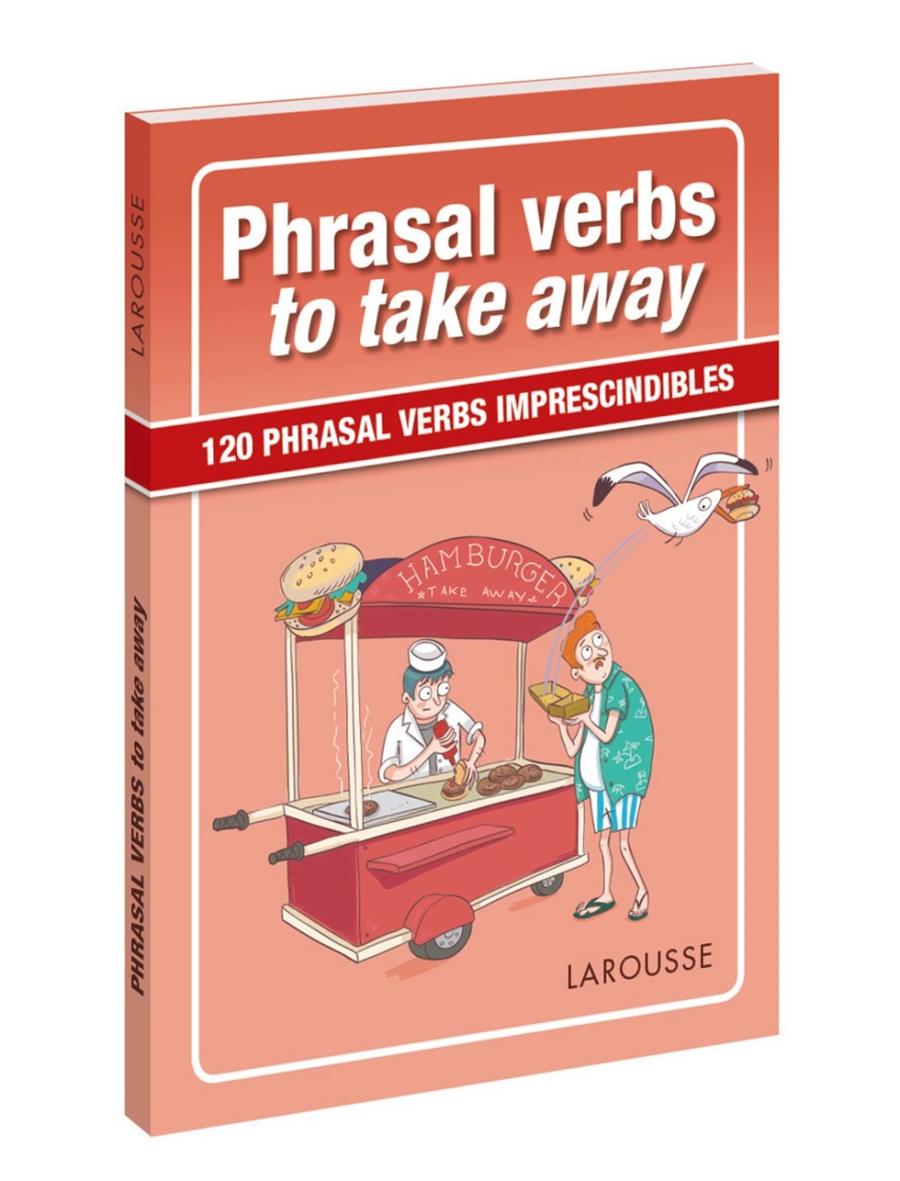 PHRASAL VERBS TO TAKE AWAY | 9788417273057