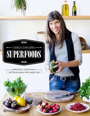 SUPERFOODS | 9788408149507 | ZAPLANA, CARLA