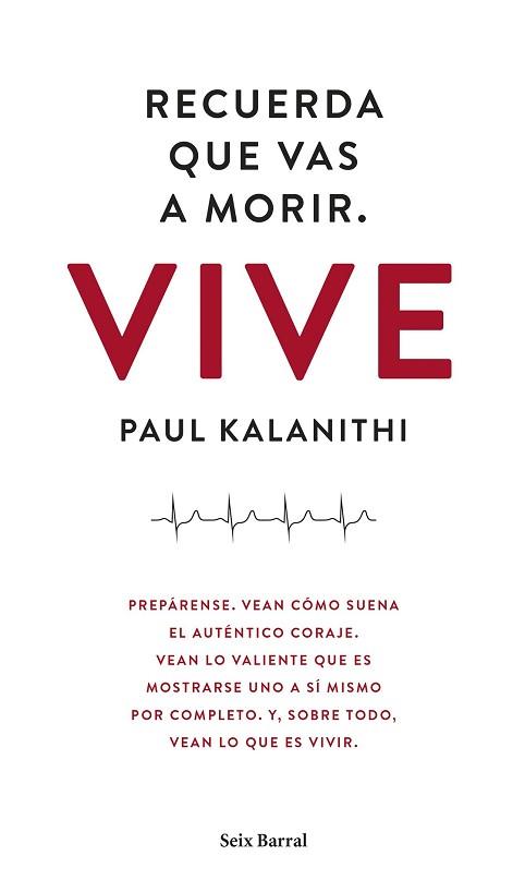 RECUERDA QUE VAS A MORIR VIVE | 9788432229497 | KALANITHI, PAUL