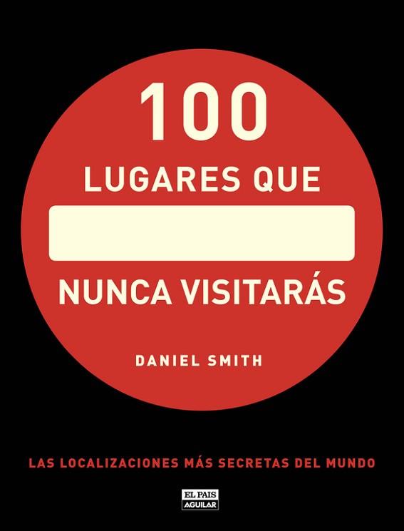 100 LUGARES QUE NUNCA VISITARAS | 9788403512283 | SMITH, DAN