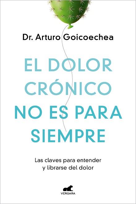 DOLOR CRONICO NO ES PARA SIEMPRE, EL | 9788419248695 | GOICOECHEA, DR. ARTURO