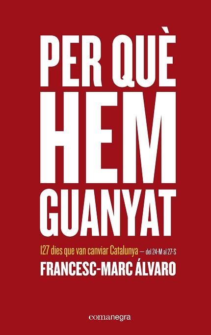 PER QUE HEM GUANYAT  | 9788416605026 | ALVARO, FRANCESC-MARC