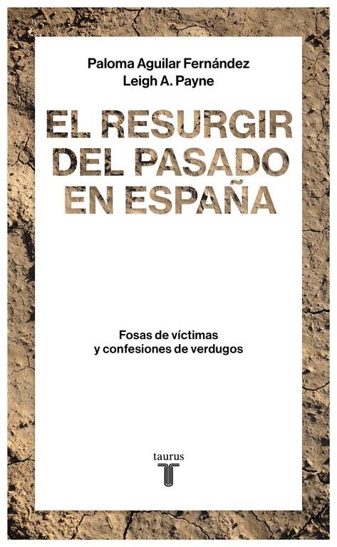 RESURGIR DEL PASADO EN ESPAÑA, EL | 9788430619290 | AGUILAR FERNANDEZ, PALOMA /LEIGH A. PAYNE